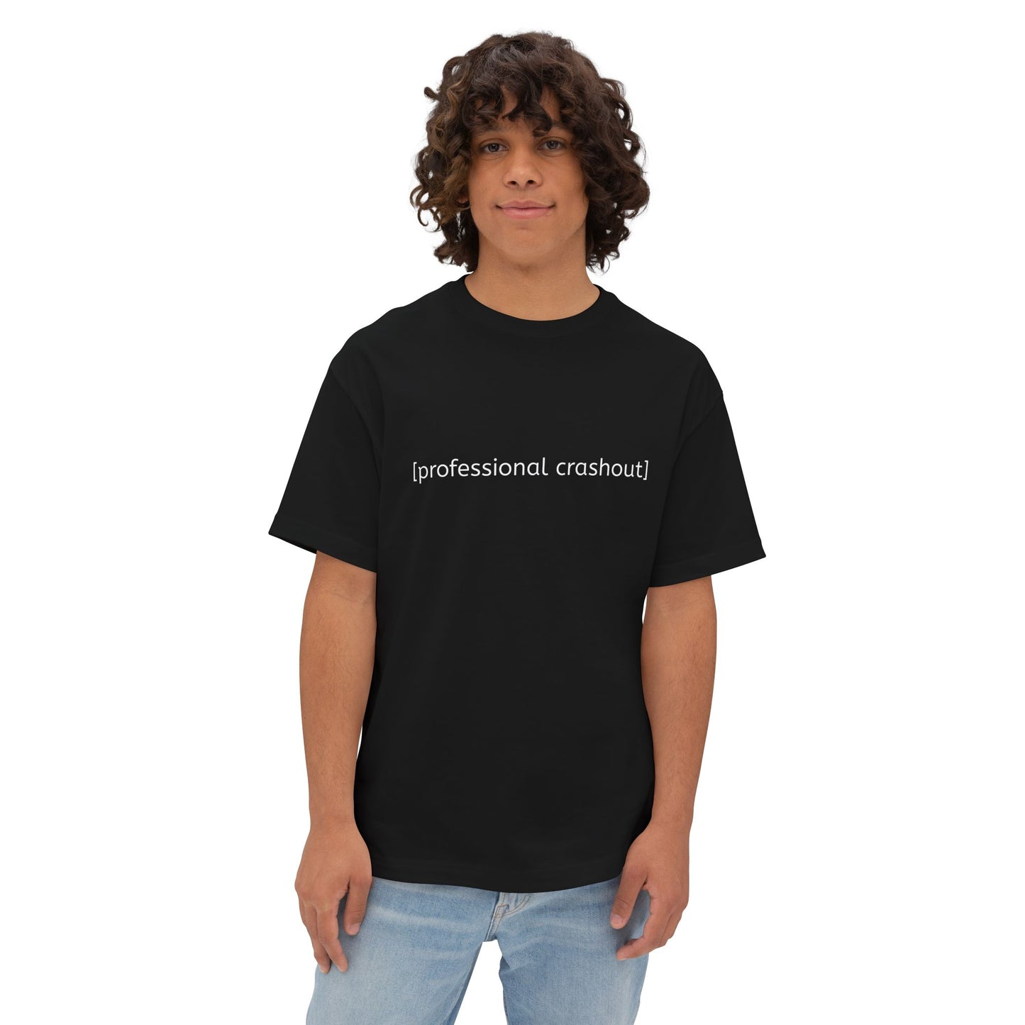 Professional Crashout - Unisex T-Shirt :)